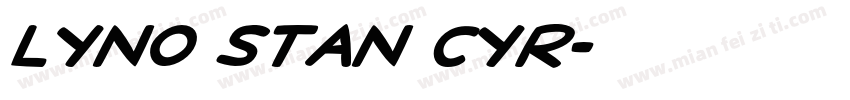 Lyno Stan CYR字体转换